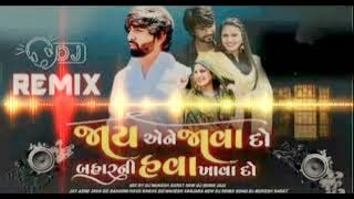 JAY AENE JAVA DO BAR NI HAWA KHAVA DO GARBA MIX  || DJ VEERU ||