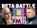FM22 - Beta Battle @ Aston Villa - Ep3 - Football Manager 2022