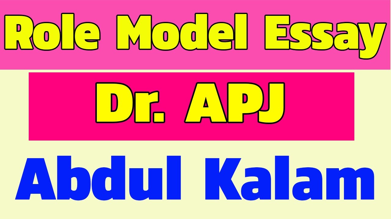 my role model essay apj abdul kalam