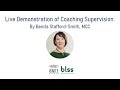 Live Demonstration of Coaching Supervision with MCC, Benita Stafford-Smith