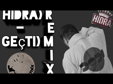 Hidra-Geçti (tearusemix remix)