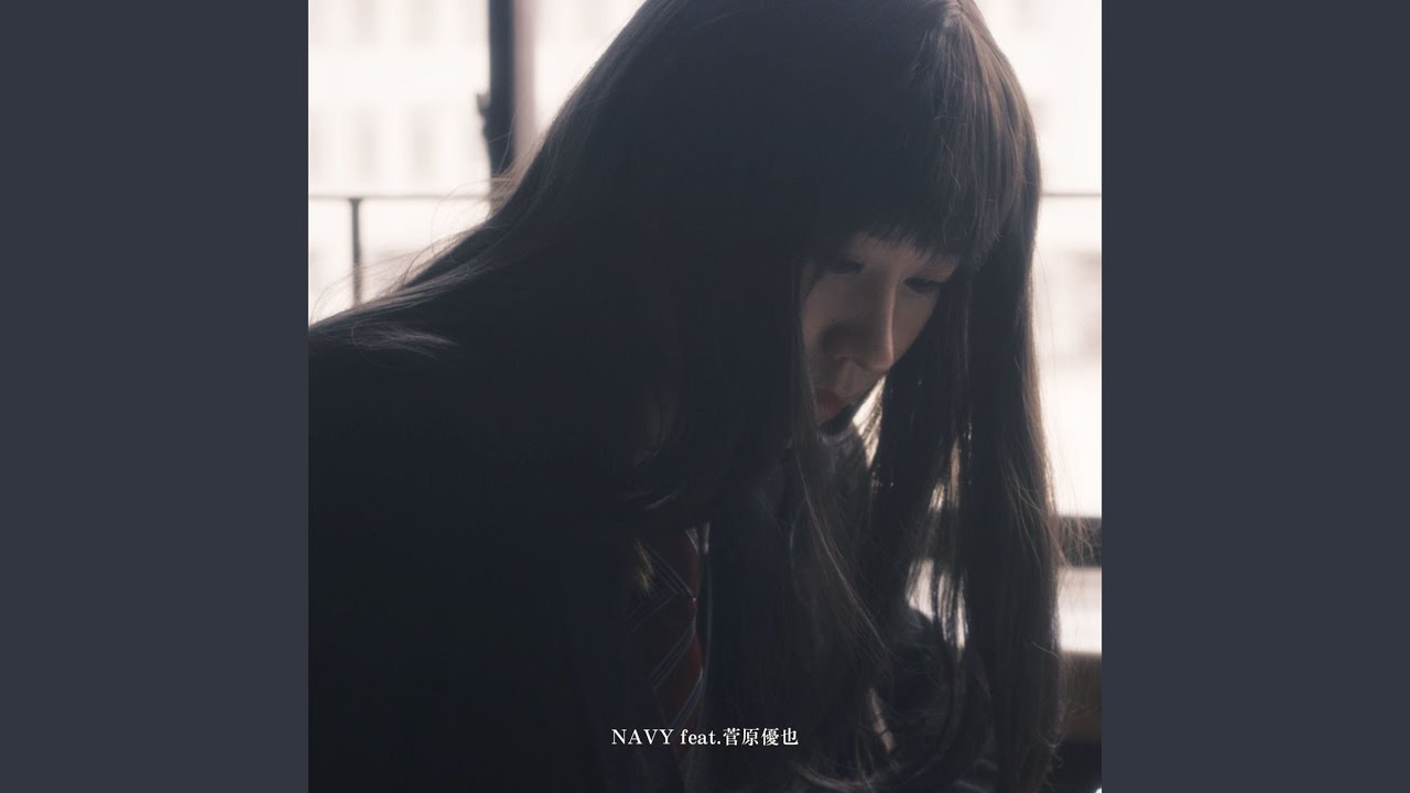 Watch NAVY (feat. 菅原優也) on YouTube Watch NAVY (feat. 菅原優也) on YouTube