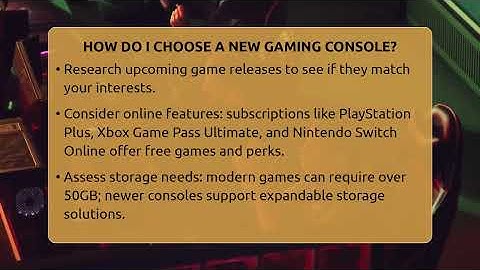 How Do I Choose A New Gaming Console? - Video Gamers Vault