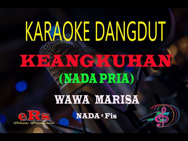 Karaoke Keangkuhan Nada Pria - Wawa Marisa (Karaoke Dangdut Tanpa Vocal) class=