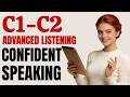 Speak English Confidently (C1) | 1-Hour Intensive Practice to Sound Like a Native | PART 14