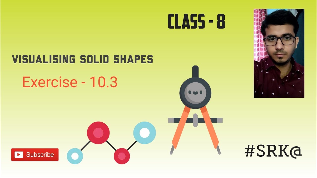 Class 8 Maths Visualising Solid Shapes Exercise 10.3 - YouTube