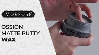 Morfose Ossion Putty Wax Ile Saçlarınızda Tüm Gün Yüksek Tutuculuk Morfose Cosmetics