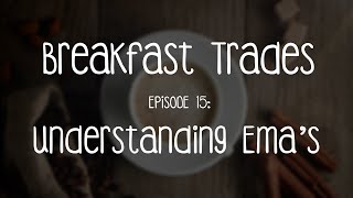 Understanding EMAs (Exponential Moving Averages)
