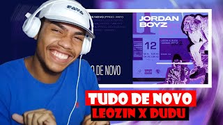 1. Leozin x Dudu - Tudo de novo (prod. Wey) - REACT