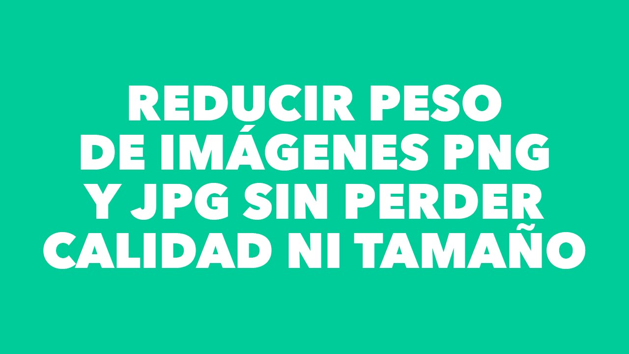 Bajar peso a imagenes jpg