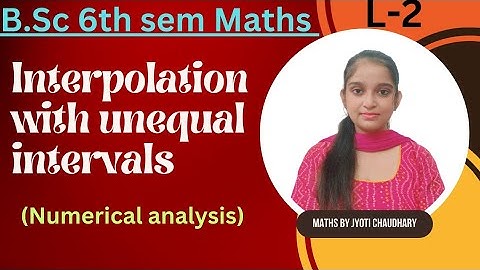 B.Sc 6th sem Maths || interpolation with unequal intervals || By Jyoti Chaudhary ✍️✍️
