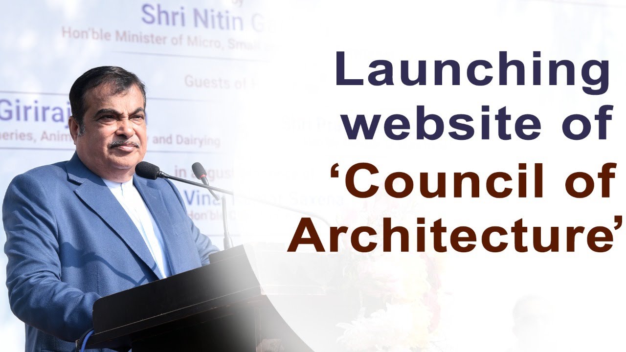 Nitin Gadkari launching website of ‘Council of Architecture'