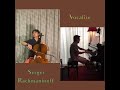 Rachmaninov Vocalise, stay-at-home quarantine version, by Li-Wei Qin and Albert Tiu