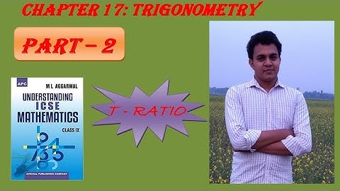 ICSE Mathematics Class 9: Chapter 17 - Trigonometric Ratios ( Part - 2)