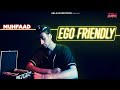 Ego friendly  muhfaad  latest rap 2020  maharaj