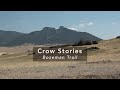 Crow Stories: Bozeman Trail