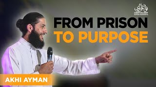 From Prison to Purpose: How Allah Transforms Lives | Akhi Ayman | Path To Repentance | 27th