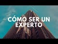 CÓMO SER UN EXPERTO by Luisiana Rios y Raimon Samsó