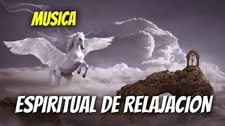 Musica de Relajacion Mental y Espiritual