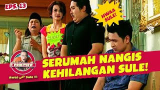 AUTO SYOK! Dapet Kabar Sule Telah Meninggal! | AWAS ADA SULE | EPS. 11-14 (8/13)