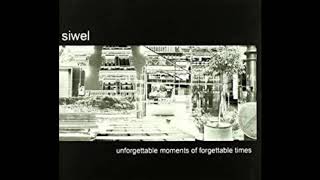 Siwel  - Unforgettable Moments of Forgettable Times (Disco Completo)