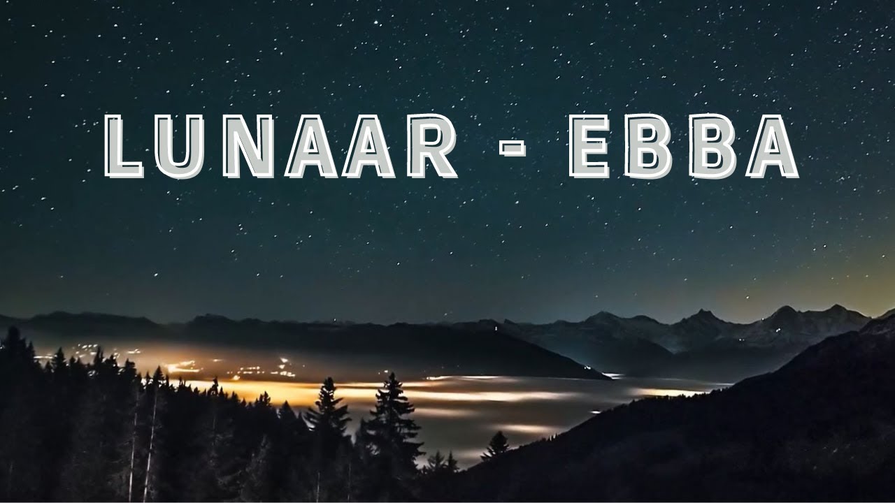 Lunaar - Ebba | Presented by DJ Hobbymusiker 🎧