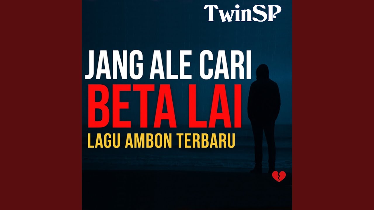 JANG ALE CARI BETA LAI - LAGU AMBON TERBARU