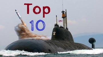 Top 10 Powerful Submarine in the world | Most powerful