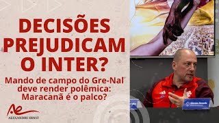 INTER É PREJUDICADO COM DECISÕES DA CBF? | GRE-NAL PODE SER NO MARACANÃ | JUVENTUDE ESTÁ DEFINIDO