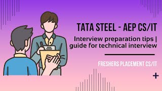Tips | Guide to crack the Technical Interview : Tata Steel Aspiring Engineers Program(CS/IT)