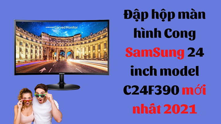 Đánh giá màn hình cong samsung samsung c24f390f