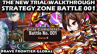 The New Trial Strategy Zone Battle 001 1st Try 1st Clear Walkthrough (Brave Frontier Global)