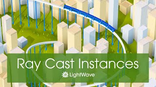 LightWave 3D: Spline Control and Ray Casting Instances