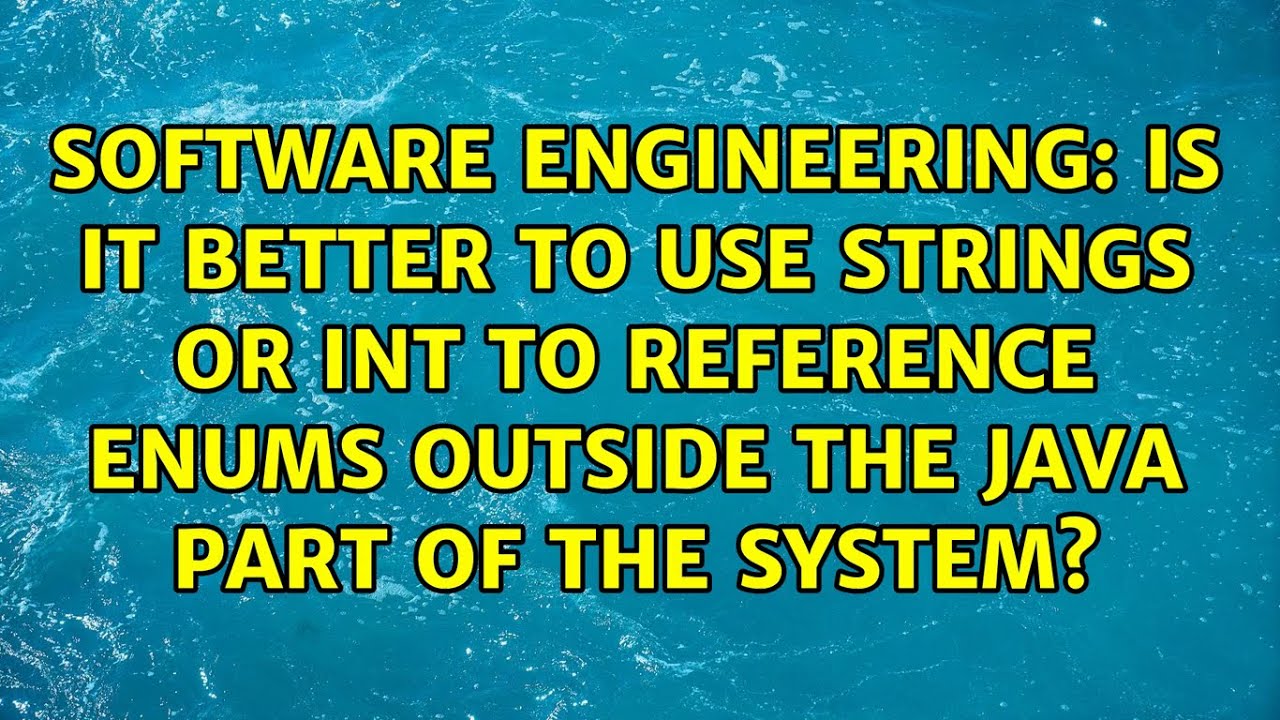 is-it-better-to-use-strings-or-int-to-reference-enums-outside-the-java