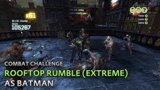 Batman: Arkham City - Rooftop Rumble (Extreme) [as Batman] - Combat Challenge