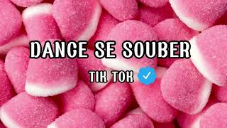 Dance se souber atualizadas￼ 2022(tik tok) by mari mashup 🍭 22,808 views 1 year ago 10 minutes, 22 seconds