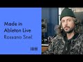 Made in Ableton Live: Rossano Snel on recording live instruments, structuring arrangements, and more