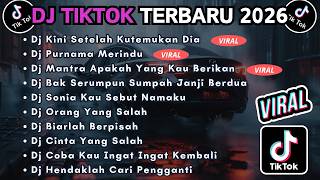 DJ TIKTOK TERBARU 2026 FULL BASS || DJ KINI SETELAH KUTEMUKAN DIA | DJ PURNAMA MERINDU