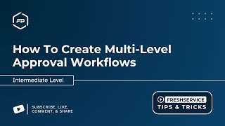 How To Create Multi-Level Approval Workflows