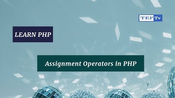 Assignment Operators in PHP