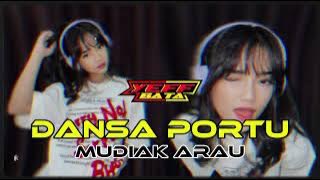 DANSA PORTU  MUDIAK ARAU || YEEF BATA REMIX🔥
