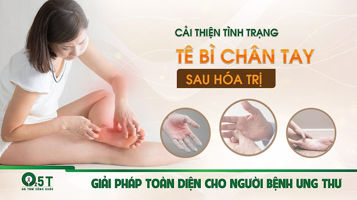 Kem chống tác dụng phụ hóa trị tay chân năm 2024