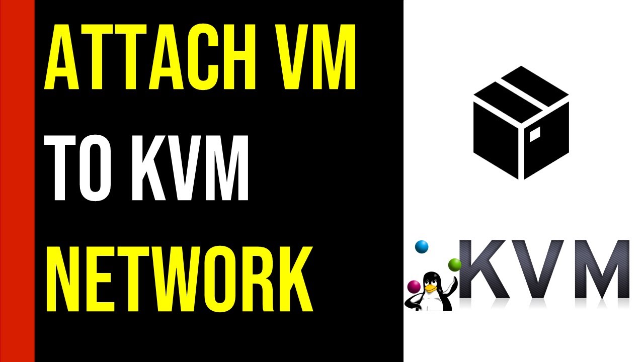 Attaching Virtual Machines to Networks in KVM - YouTube