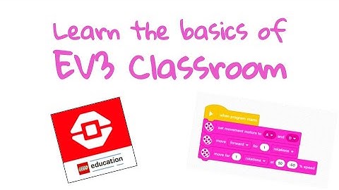 EV3 Classroom Basics
