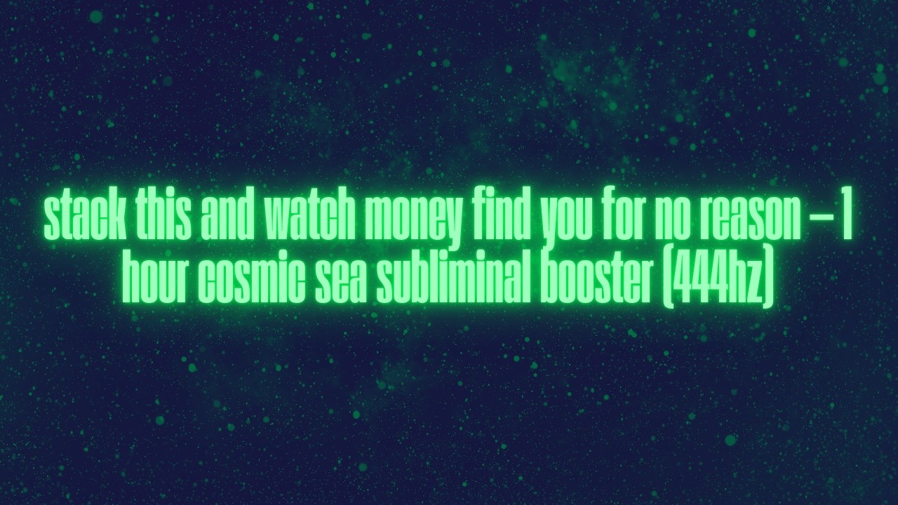 Obejrzyj listen once and start getting paid just to exist — miracle money subliminal booster | 444hz (1 hour) w YouTube Obejrzyj listen once and start getting paid just to exist — miracle money subliminal booster | 444hz (1 hour) w YouTube
