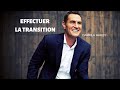 Effectuer la transition  darren hardy  robert kiyosaki  jim rohn