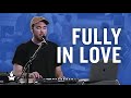 Fully in Love -- The Prayer Room Live Moment