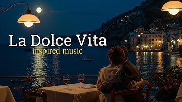 La Dolce Vita 🌹 Vintage Italian Love Songs & Timeless Melodies