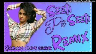 Seeti Te Seeti Dj Remix Song | Hard Bass Remix | New Punjabi Dj Song 2023 | Dj king behror 👑