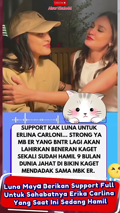 Luna Maya Berikan Support Full Untuk Sahabatnya Erika Carlina Yang Saat Ini Sedang Hamil